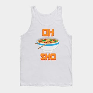 Oh Pho Sho! Tank Top